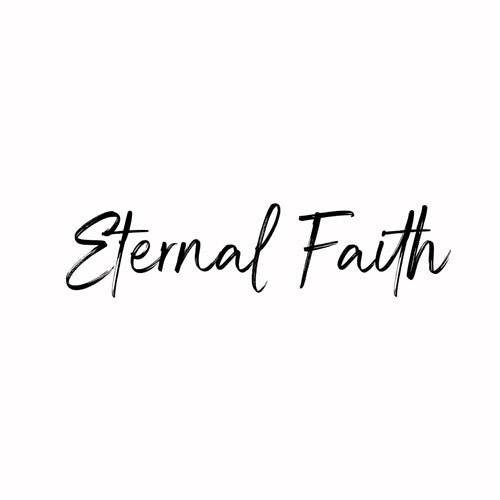 ETERNAL FAITH